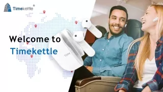 welcome to timekettle
