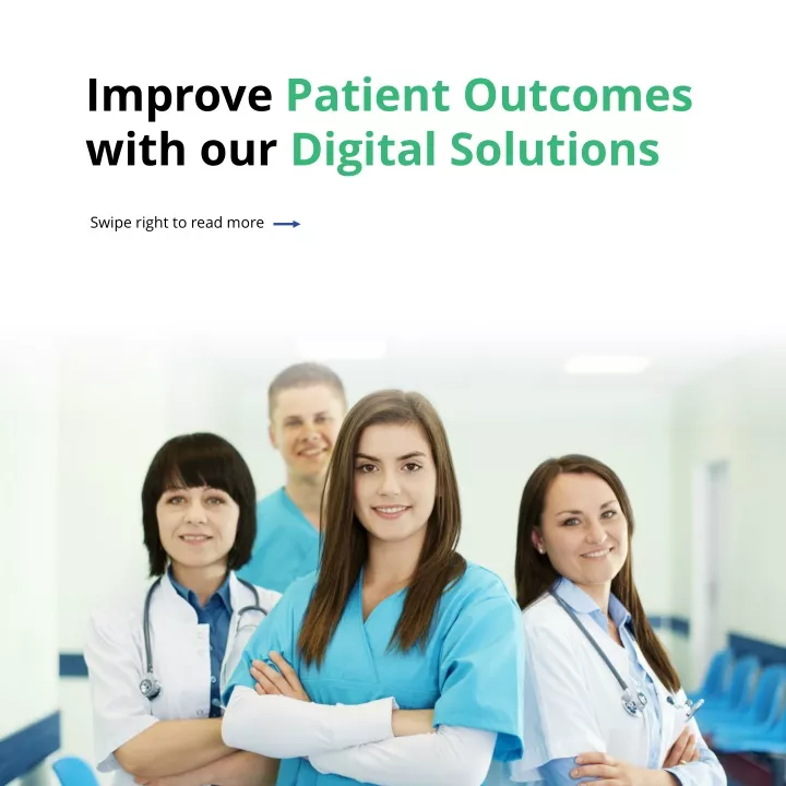 improve patient outcomes with our digital