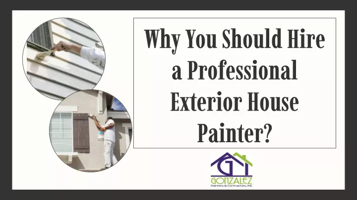 why you should hire a professional exterior house