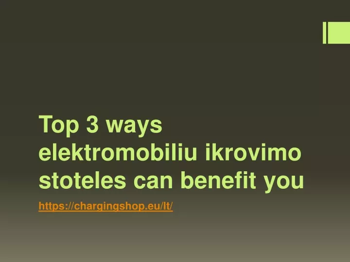 top 3 ways elektromobiliu ikrovimo stoteles can benefit you