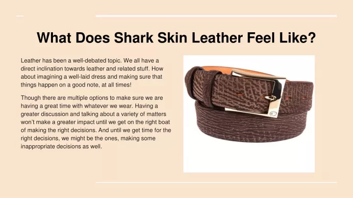 what does shark skin leather feel like