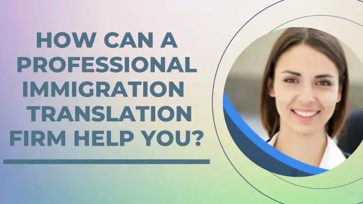 how can a professional immigration translation