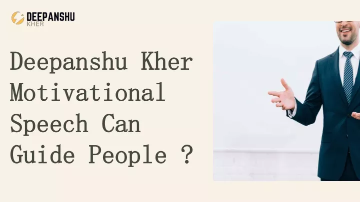 deepanshu kher motivational speech can guide