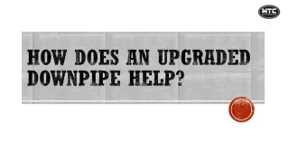 how does an upgraded downpipe help