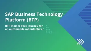 BTP Starter Pack Journey for an automobile manufacturer