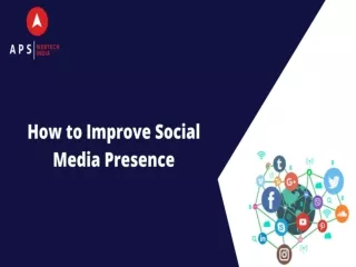 How to Improve Social Media Presence