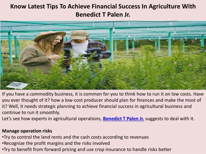 know latest tips to achieve financial success in agriculture with benedict t palen jr