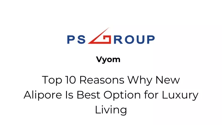 top 10 reasons why new alipore is best option for luxury living