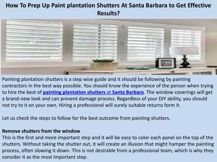 how to prep up paint plantation shutters at santa barbara to get effective results