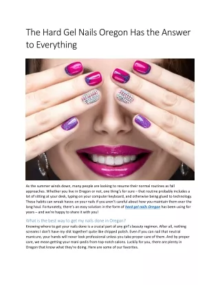 The Hard Gel Nails Oregon Has the Answer to Everything