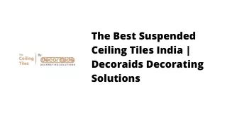 The Top Suspended Ceiling Tiles India | Decoraids Decorating Solutions