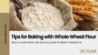 Tips for Baking with Whole Wheat Flour