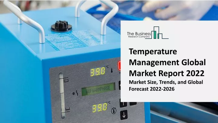 temperature management global market report 2022