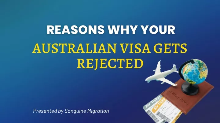 australian visa gets rejected