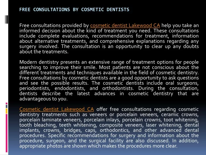free consultations by cosmetic dentists