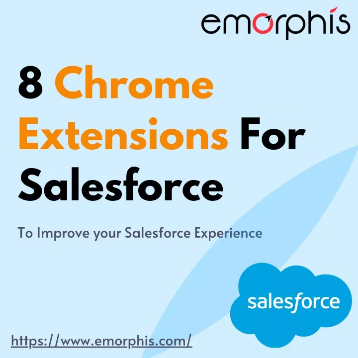 8 chrome extensions for salesforce