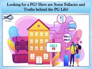 Looking for a PG Here are Some Fallacies and Truths behind the PG Life!