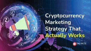 Cryptocurrency Marketing Strategy That Actually Works