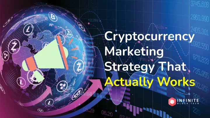 cryptocurrency marketing strategy that actually
