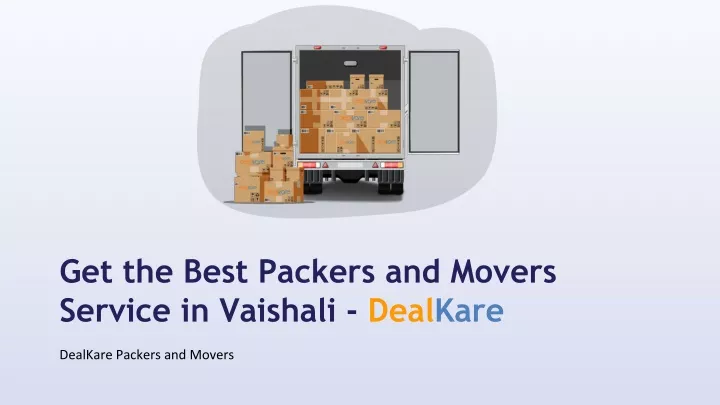 get the best packers and movers service in vaishali deal kare