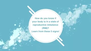 How do you know if your body is in a state of reproductive imbalance