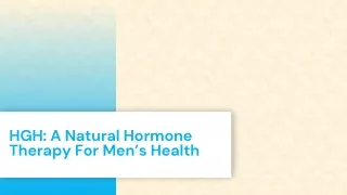 HGH A Natural Hormone Therapy For Men's Health