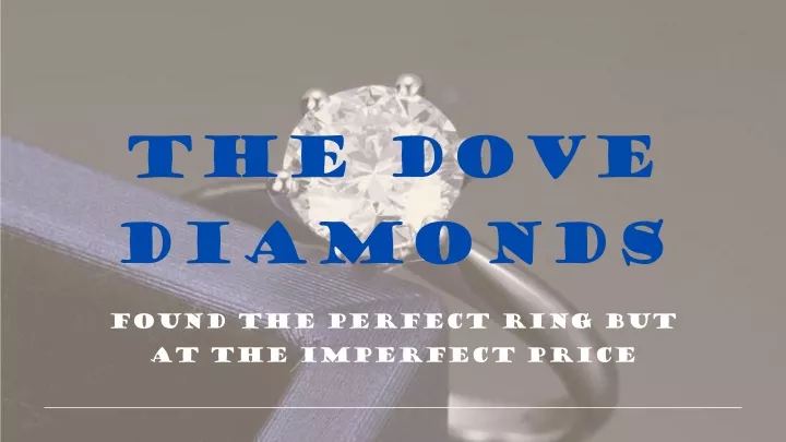 the dove diamonds
