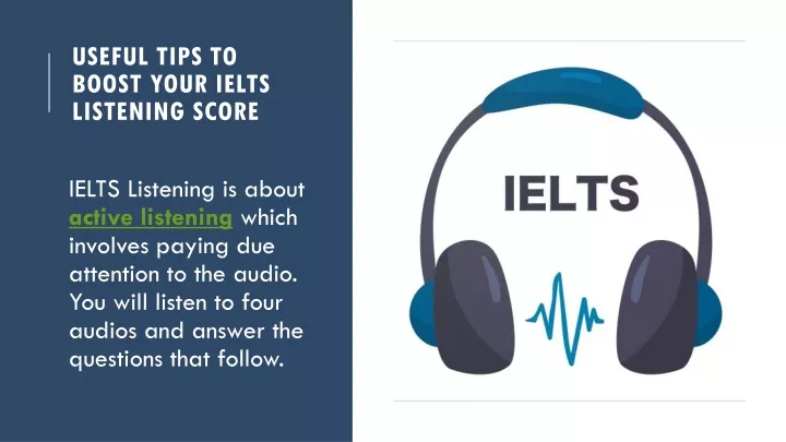 PPT - Useful Tips To Boost Your IELTS Listening Score PowerPoint ...