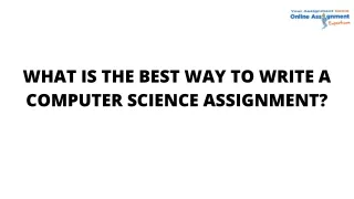 what is the best way to write a computer science