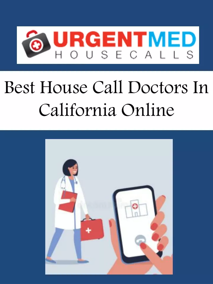 best house call doctors in california online