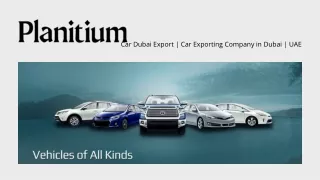 All About Importing Cars From The Vehicle Trading Company In Dubai