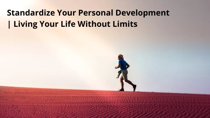 standardize your personal development living your