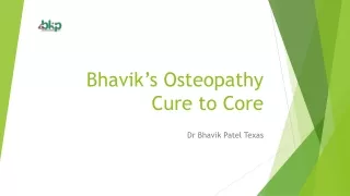 Bhavik’s Osteopathy Cure to Core