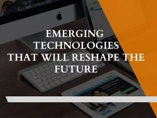 Emerging Technologies