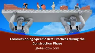 Commissioning-Specific Best Practices during the Construction Phase