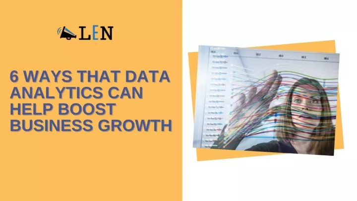 PPT - 6 Ways That Data Analytics Can Help Boost Business Growth ...
