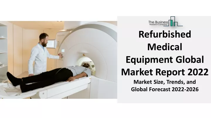 refurbished medical equipment global market