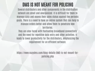 dms is not meant for policing several