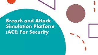 breach and attack simulation platform ace for security
