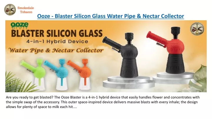 ooze blaster silicon glass water pipe nectar