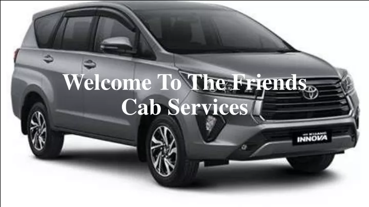 welcome to the friends cab services