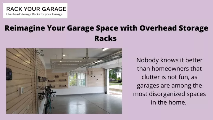 reimagine your garage space with overhead storage