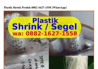 Plastik Shrink Produk Ô88ᒿ-I6ᒿᜪ-I558(WA)