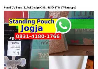 Stand Up Pouch Label Design Ö8ᣮI·ㄐI8Ö·I766{WhatsApp}