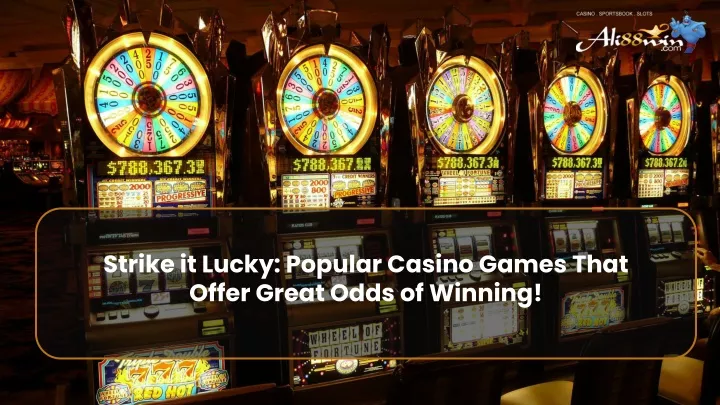 strike it lucky popular casino games that offer