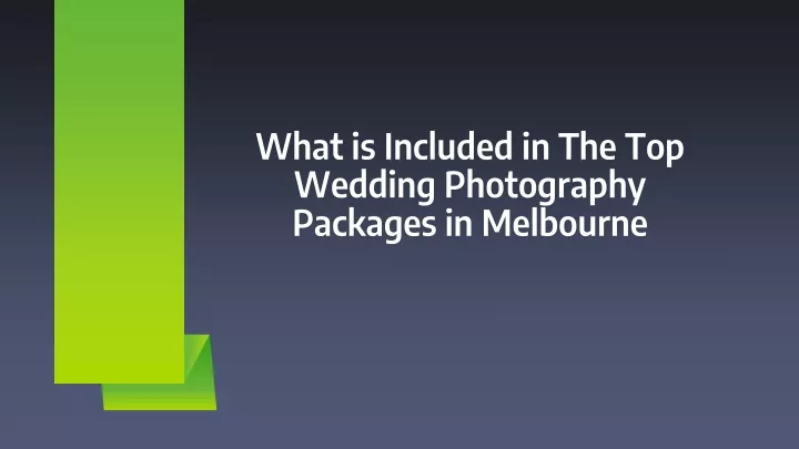 what is included in the top wedding photography packages in melbourne