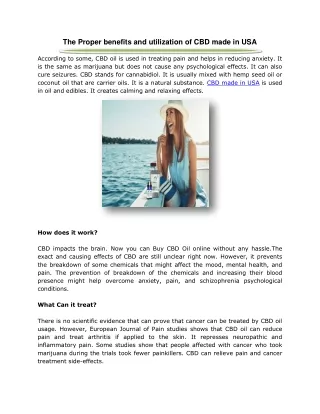 The Proper benefits and utilization of CBD made in USA