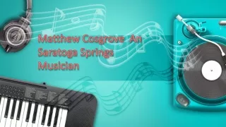 Matthew Cosgrove Saratoga - An Saratoga Springs Musician