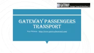 Gateway Passengers Transport, Offers One of the leading Hire a Coaster in Dubai