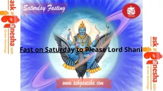 fast on saturday to please lord shani